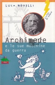 Archimede e le sue macchine da guerra / Arhimede si masina lui de razboi