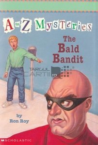 The Bald Bandit / Banditul chel