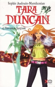 Tara Duncan et l'invasion fantome