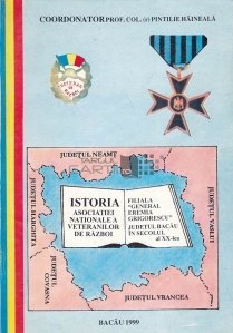 Istoria asociatiei nationale a veteranilor de razboi filiala General Eremia Grigorescu Judetul Bacau