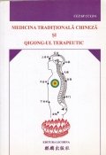 Medicina traditionala chineza si qigong-ul terapeutic