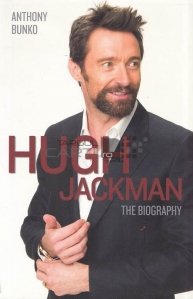 Hugh Jackman. The Biography