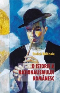 O istorie a nationalismului romanesc
