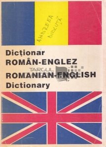 Dictionar roman-englez/ Romanian-English Dictionary