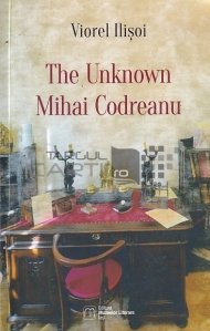 The unknown Mihai Codreanu