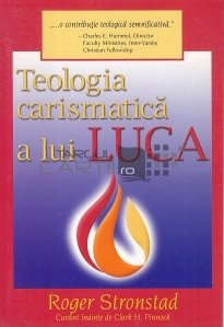 Teologia carismatica a lui Luca