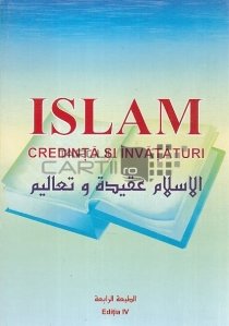 Islam. Credinta si invataturi