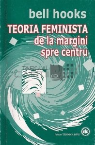 Teoria feminista de la margini spre centru