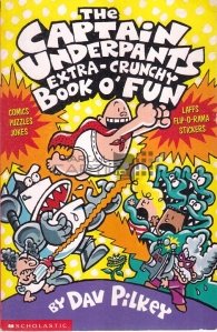 The Captain Underpants Extra-Crunchy Book O'Fun