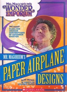 Mr. Mangorium's Paper Airplane Designs