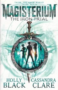 Magisterium. The iron trial