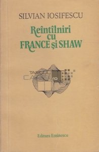 Reintilniri cu France si Shaw