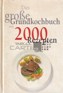 Grundkochbuch 2000 rezepte