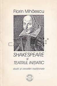 Shakespeare si teatrul initiatic