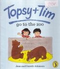Topsy and Tim go to the Zoo
