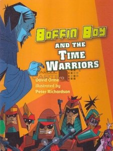 Boffin Boy and the Time Warriors