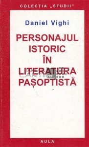 Personajul istoric in literatura pasoptista