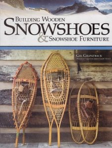 Building wooden snowshoes & snowshoe furniture
