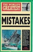 The world's greatest mistakes