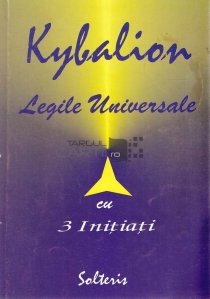 Kybalion. Cele 7 legi universale
