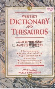 Webster's Dictionary and Thesaurus / Dictionarul si tezaurul Webster