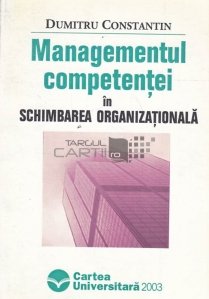 Managementul competentei in schimbarea organizationala