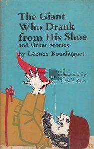 The Giant Who Drank from His Shoe