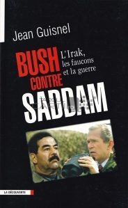 Bush contre Saddam / Bush versus Saddam