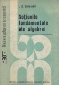 Notiunile fundamentale ale algebrei