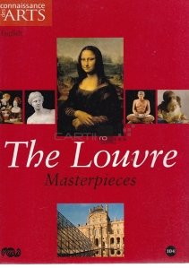 The Louvre. Masterpieces / Luvru. Capodopere