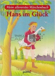 Hans im Gluck / Hans norocosul
