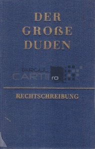 Der grose duden / Marele Duden, Ortografie