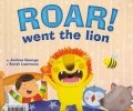 Roar! Went the lion