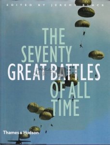 The Seventy Great Battles of All Time