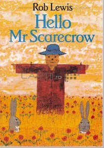 Hello Mr Scarecrow