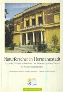 Naturforscher in Hermannstadt / Naturalist la Sibiu
