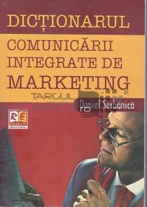 Dictionarul Comunicarii Integrate de Marketing