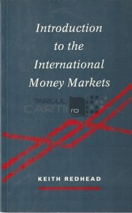 Introduction to the international money markets / Introducere pe pietele monetare internationale