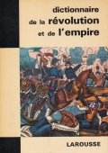 Dictionnaire de la Revolution et de l'Empire