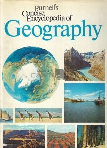 Purnell's Concise encyclopedia of geography / Enciclopedia concisa a geografiei