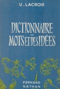 Dictionnaire des mots et des idees