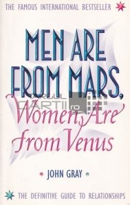 Men are form Mars, Women are from Venus / Barbatii sunt formati din Marte, femeile sunt formate din Venus
