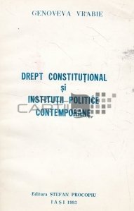 Drept constitutional si institutii politice contemporane