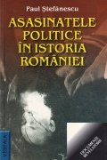 Asasinatele politice in istoria Romaniei