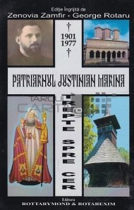 Patriarhul Justinian Marina - Trepte spre cer