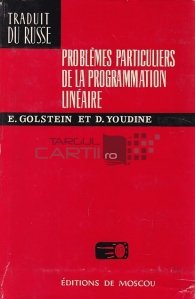 Problemes particuliers de la programmation lineaire / Probleme speciale de programare liniară