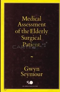Medical assessment of the elderly surgical patient / Evaluarea medicală a pacientului chirurgical în vârstă