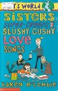 Sisters, super-creepers and slushy, gushy love songs