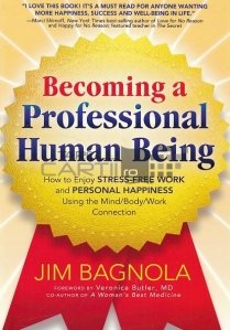Becoming a professional human being / Devenind o ființă umană profesionistă