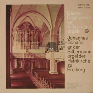 Bachs orgelwerke auf silbermannorgeln 19: johannes schafer an der silbermannorgel der petrikirche zu freiberg